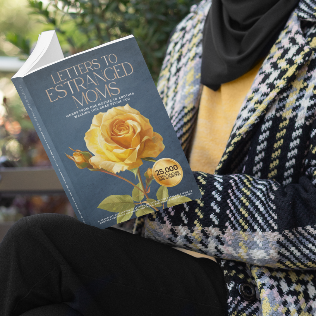 Letters to Estranged Moms: Words from one mother to another, walking this road beside you