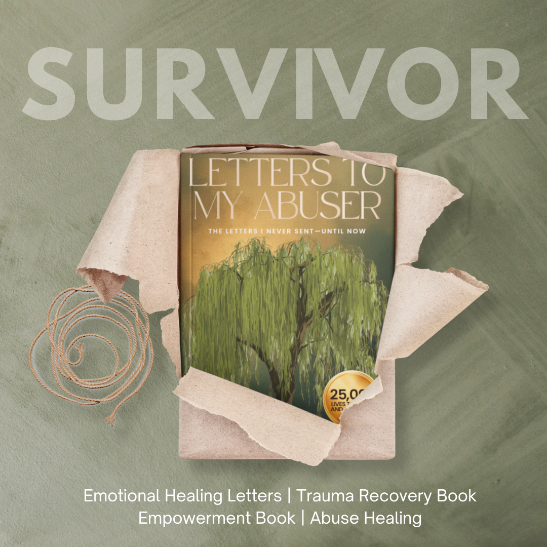 Letters to My Abuser: The Letters I Never Sent—Until Now