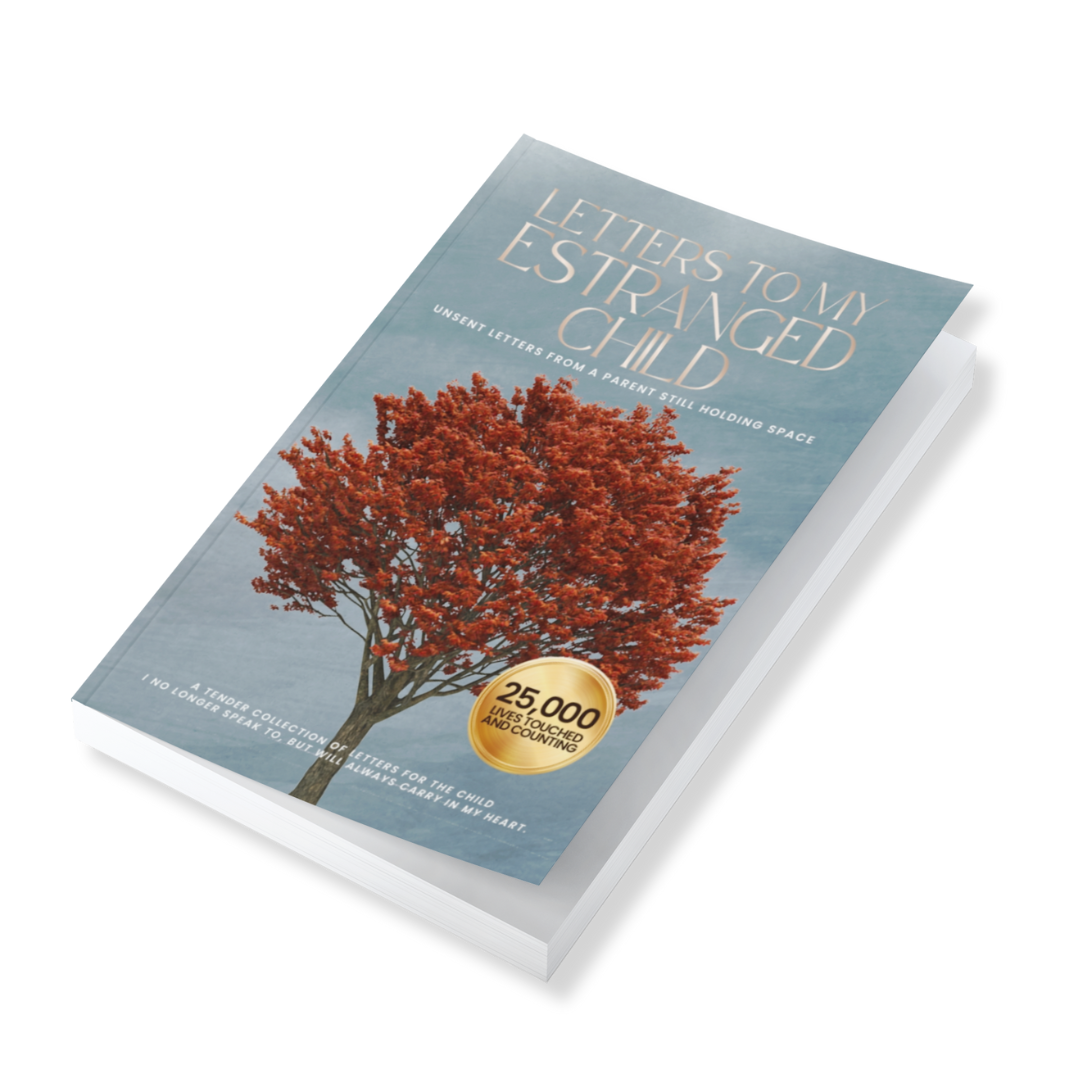 Letters to Estranged Moms: Words from one mother to another, walking this road beside you