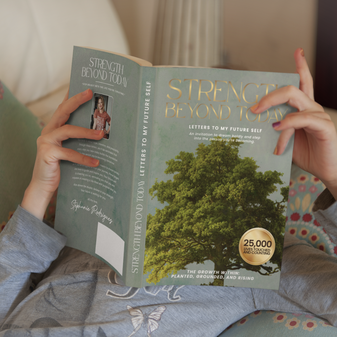 Strength Beyond Today: Letters to My Future Self on Purpose, Recovery, and Self-Belief (The Growth Within: Planted, Grounded, and Rising)