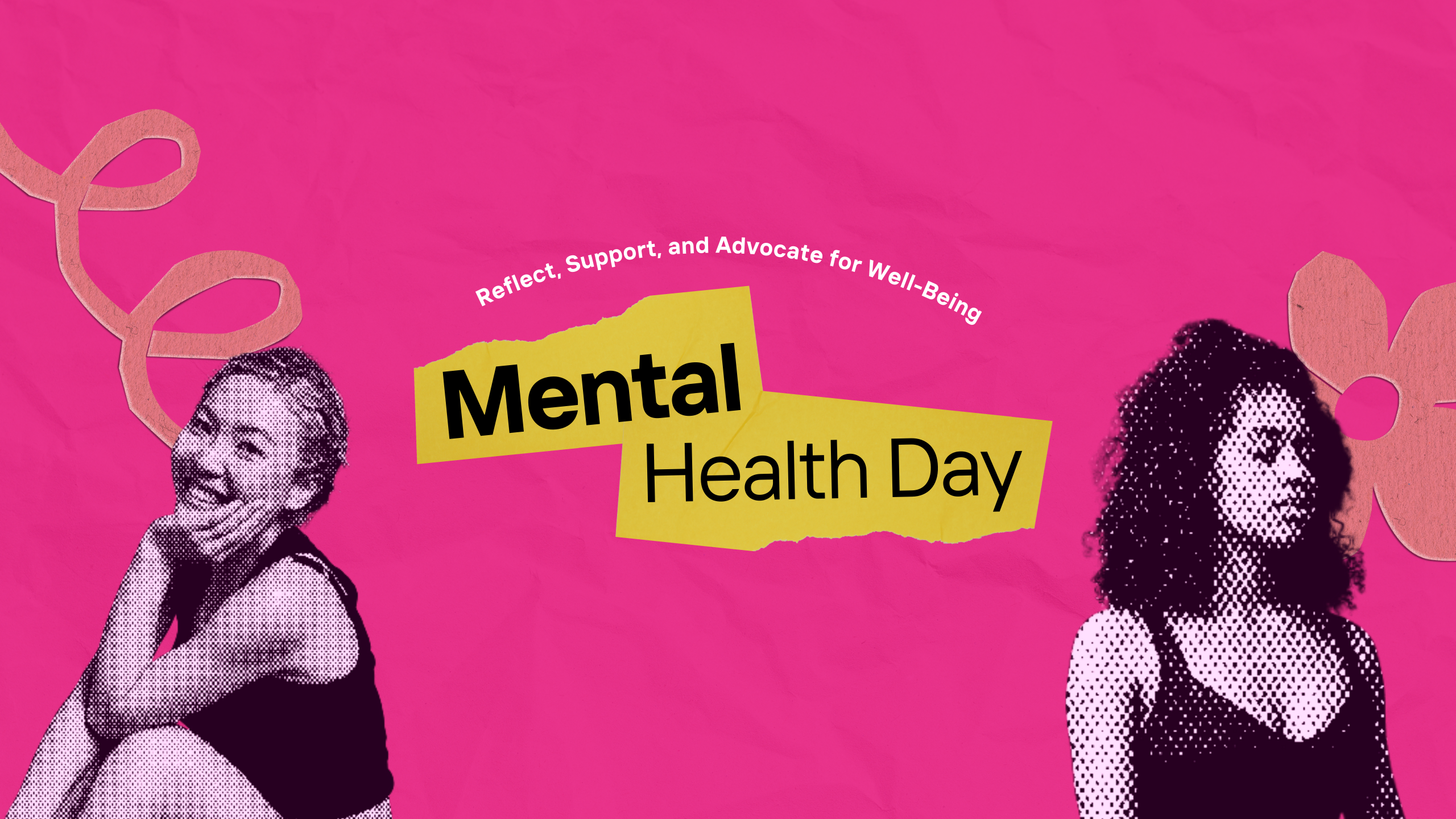 Mental Health Day: Reflect, Support, and Advocate for Well-Being