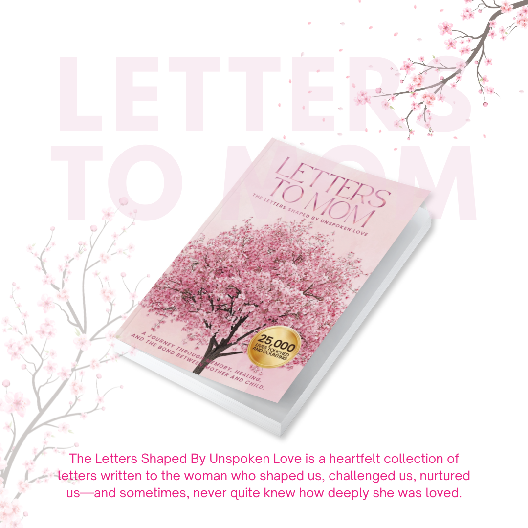 Letters to Mom: The Letters Shaped By Unspoken Love